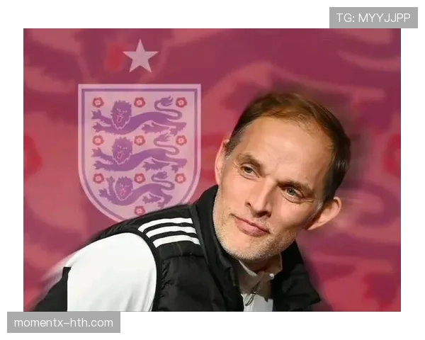 图赫尔执教理念革新推动球队战术多元化发展